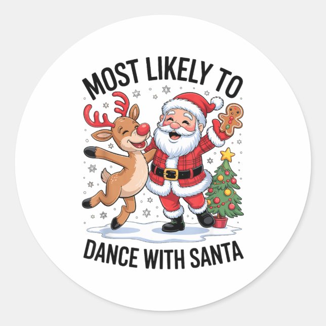 Pegatina Redonda Most Likely To Dance With Santa Funny Christmas De (Anverso)