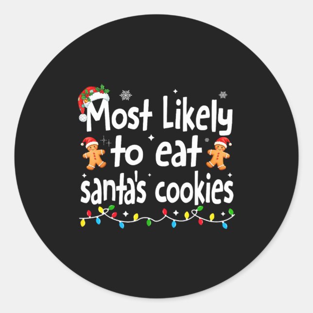Pegatina Redonda Most Likely To Eat Santas Cookies Family Christmas (Anverso)