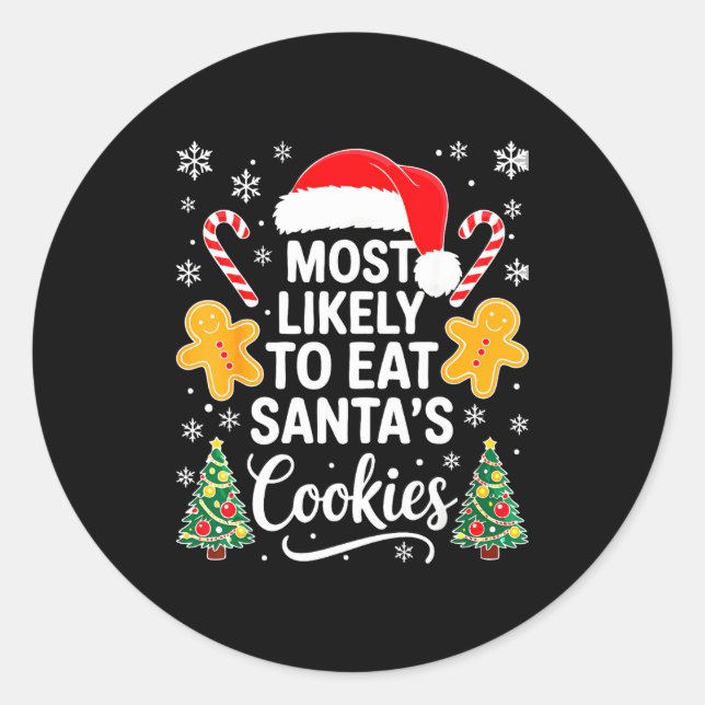 Pegatina Redonda Most Likely To Eat Santa's Cookies Shirt Family Ch (Anverso)