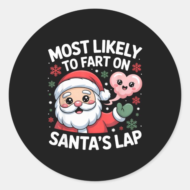 Pegatina Redonda Most Likely To Fart On Santa’s Lap Funny Christmas (Anverso)