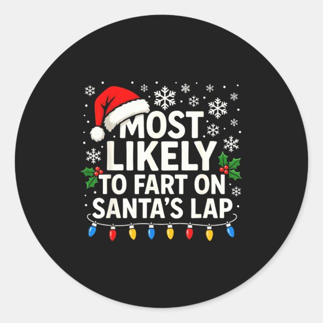 Pegatina Redonda Most Likely To Fart On Santa’s Lap Funny Family Ch (Anverso)