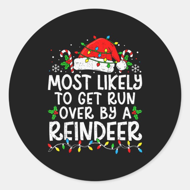 Pegatina Redonda Most Likely To Get Run Over By A Reindeer Matching (Anverso)