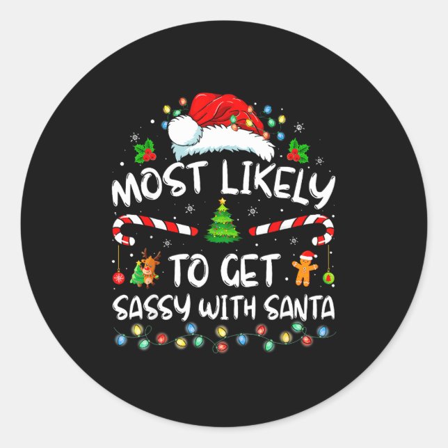 Pegatina Redonda Most Likely To Get Sy With Santa Funny Family Chri (Anverso)