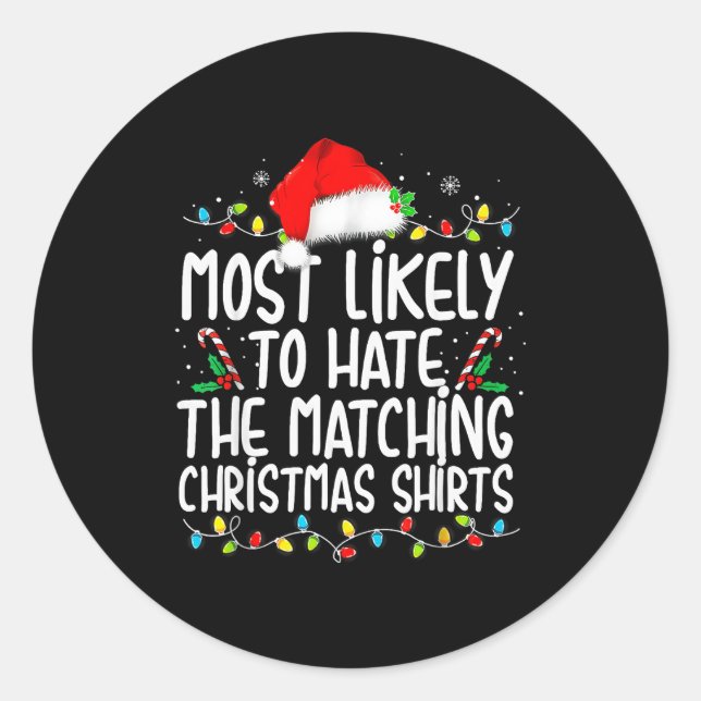 Pegatina Redonda Most Likely To Hate Matching Christmas Family  (Anverso)
