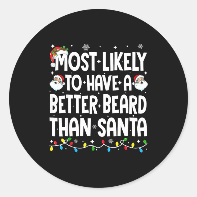 Pegatina Redonda Most Likely To Have A Better Beard Than Santa Chri (Anverso)