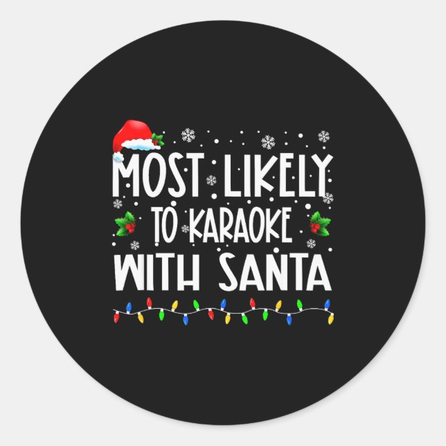 Pegatina Redonda Most Likely To Karaoke With Santa Christmas Matchi (Anverso)
