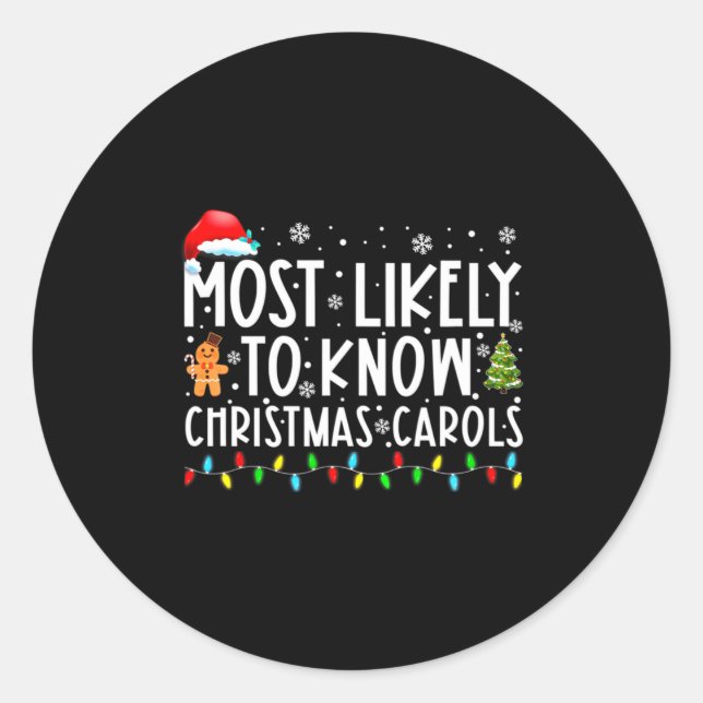 Pegatina Redonda Most Likely To Know Christmas Carols Funny Christm (Anverso)