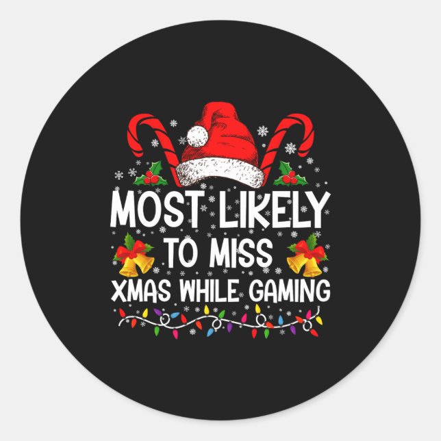 Pegatina Redonda Most Likely To Miss Xmas While Gaming Christmas  (Anverso)
