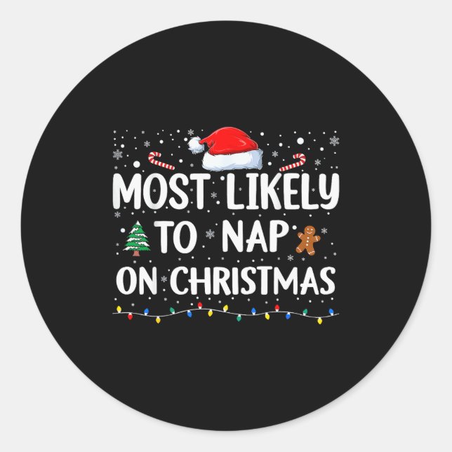 Pegatina Redonda Most Likely To Nap On Christmas Family Christmas F (Anverso)