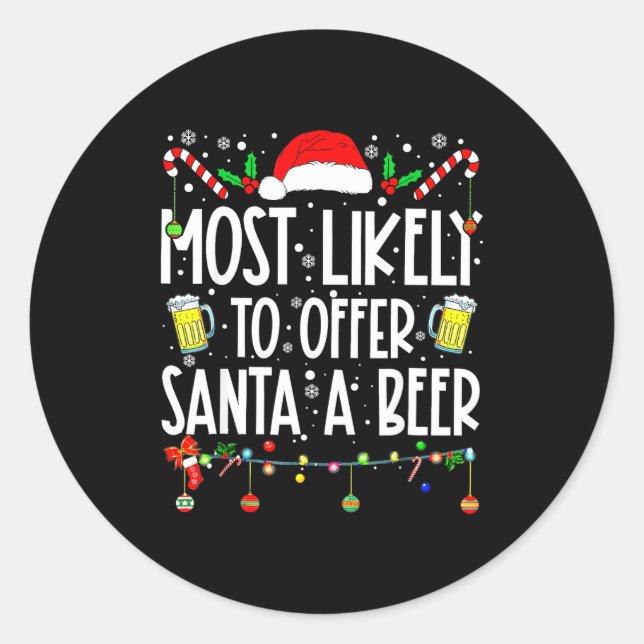 Pegatina Redonda Most Likely To Offer Santa A Beer Drinking Christm (Anverso)