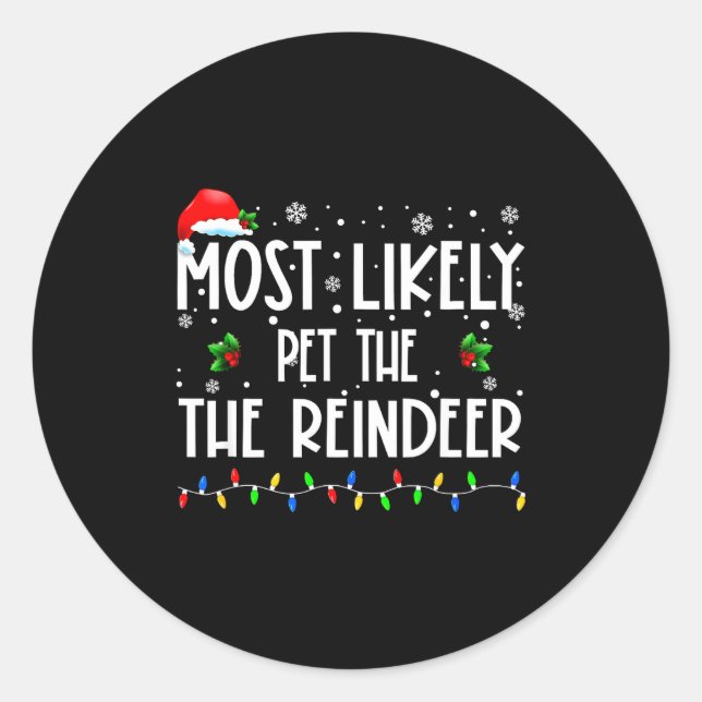 Pegatina Redonda Most Likely To Pet The Reindeer Christmas Matching (Anverso)