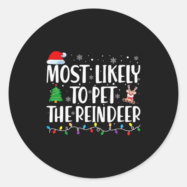 Pegatina Redonda Most Likely To Pet The Reindeer Family Matching Ch (Anverso)