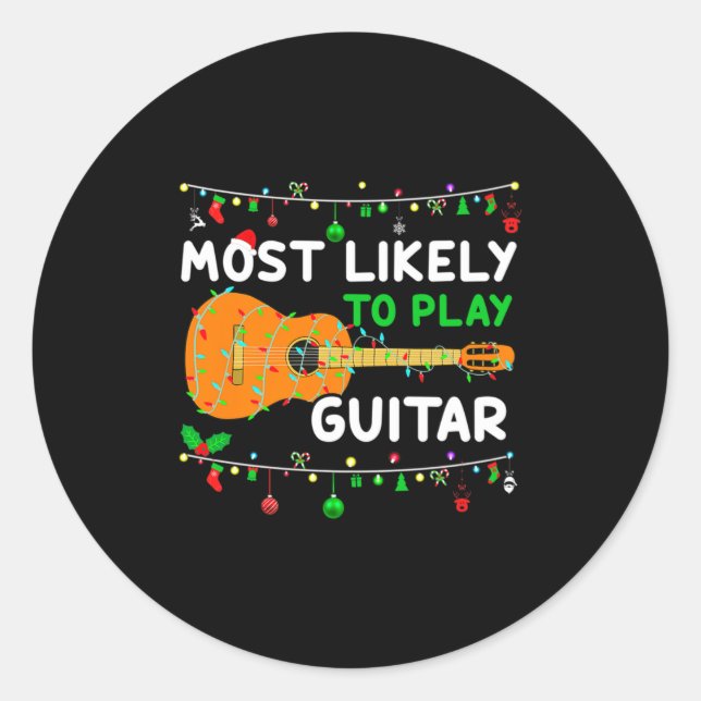 Pegatina Redonda Most Likely To Play Guitar Christmas Funny Family  (Anverso)