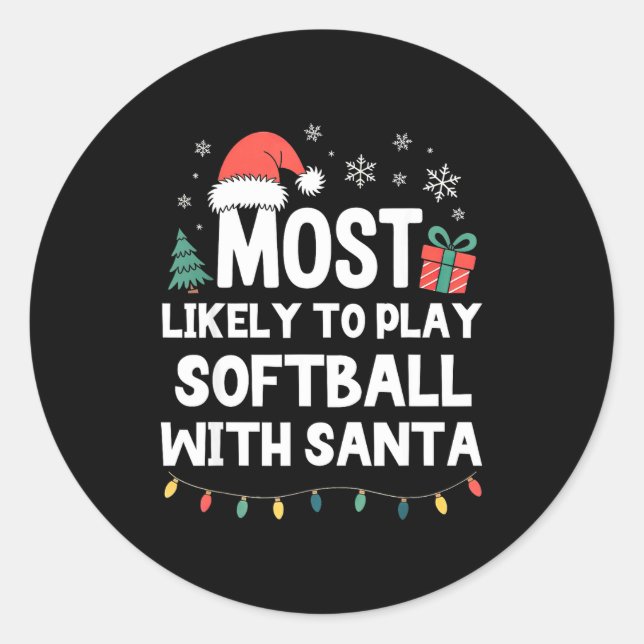 Pegatina Redonda Most Likely To Play Softball With Santa Christmas  (Anverso)
