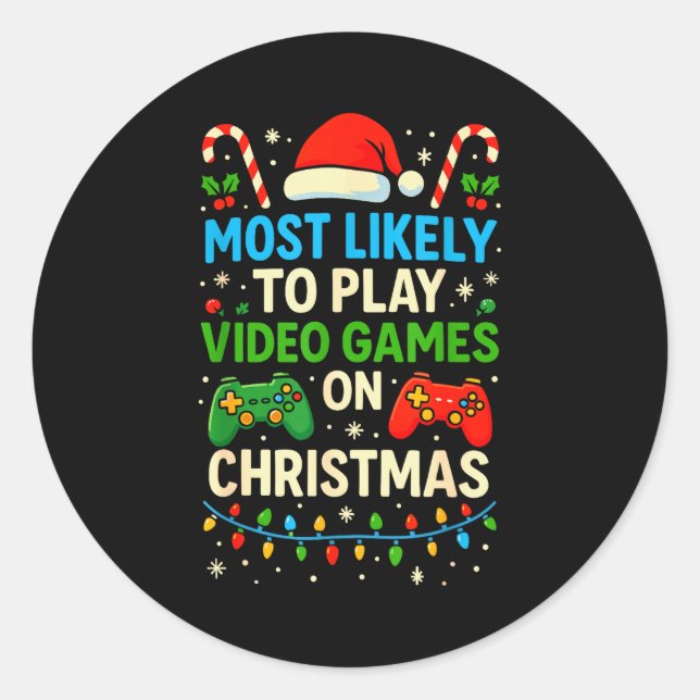 Pegatina Redonda Most Likely To Play Video Games Christmas Shirts,  (Anverso)