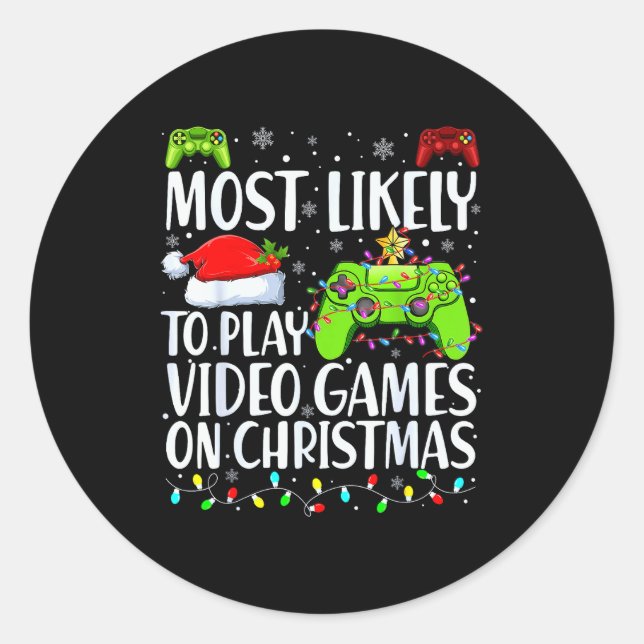 Pegatina Redonda Most Likely To Play Video Games On Christmas Xmas  (Anverso)