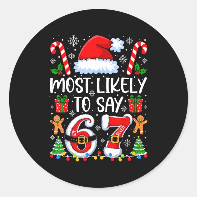 Pegatina Redonda Most Likely To Say 67 Meme Six Seven Santa Christm (Anverso)