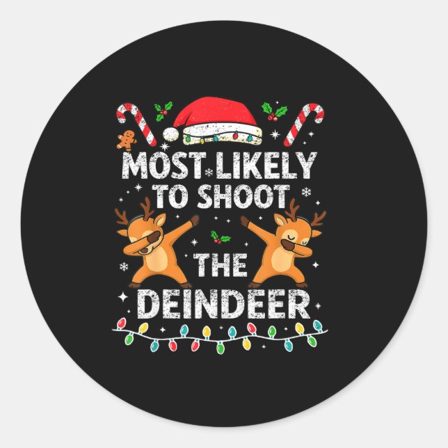 Pegatina Redonda Most Likely To Shoot The Reindeer Family Christmas (Anverso)