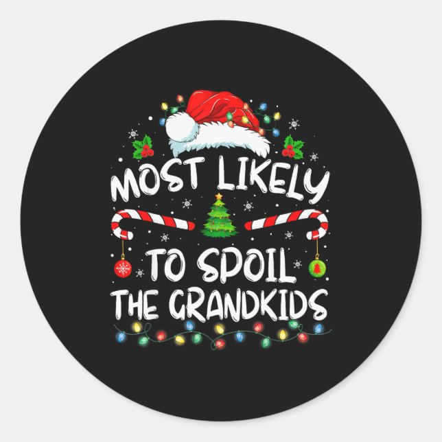 Pegatina Redonda Most Likely To Sil The Grandkids Funny Christmas G (Anverso)