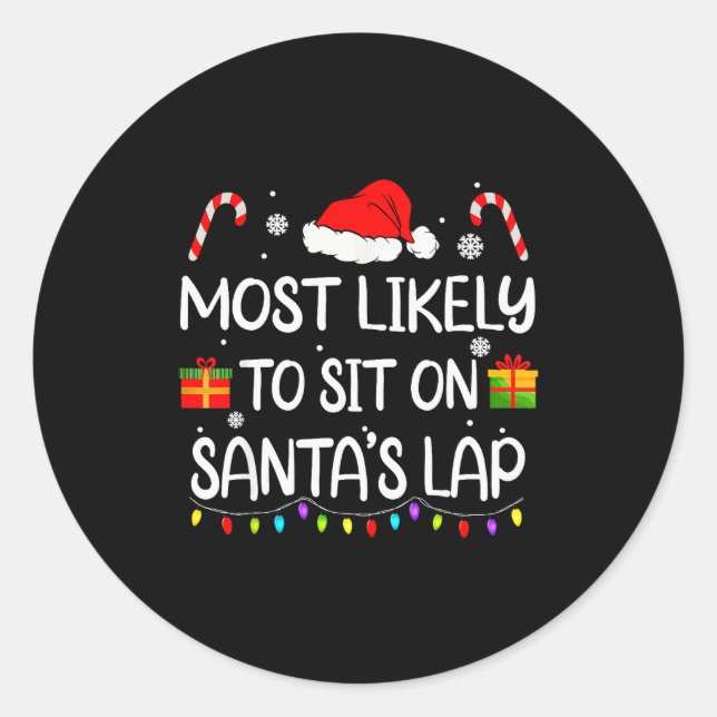Pegatina Redonda Most Likely To Sit On Santa's Lap Christmas Family (Anverso)