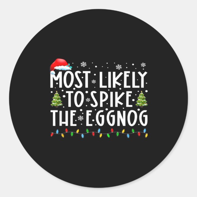 Pegatina Redonda Most Likely To Ske The Eggnog Matching Christmas  (Anverso)