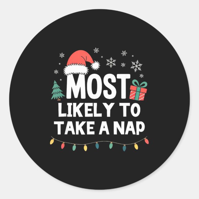 Pegatina Redonda Most Likely To Take A Nap Christmas Funny Xmas  (Anverso)