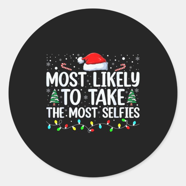 Pegatina Redonda Most Likely To Take The Most Selfies Christmas Tre (Anverso)