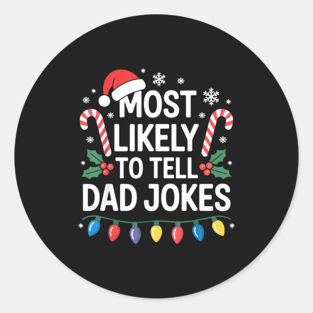 Pegatina Redonda Most Likely To Tell Dad Jokes Funny Christmas  (Anverso)