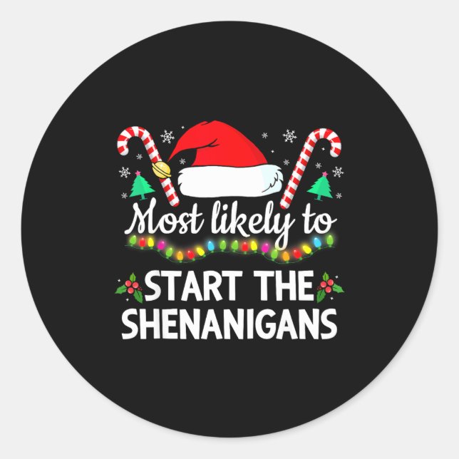 Pegatina Redonda Most Likely To The Shenanigans Funny Xmas Family M (Anverso)