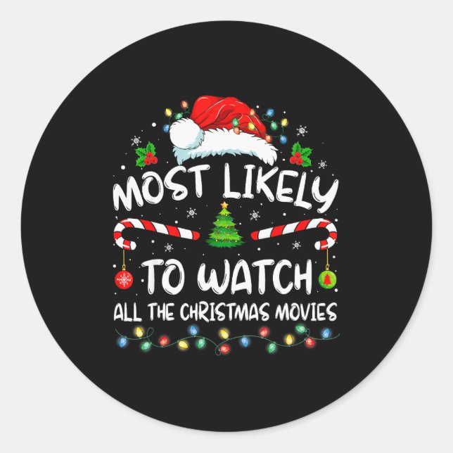 Pegatina Redonda Most Likely To Watch All The Christmas Movies Chri (Anverso)