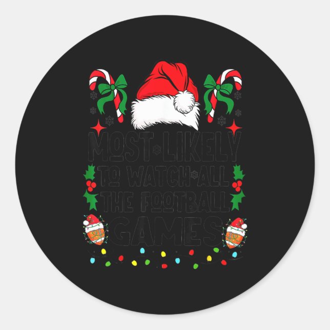 Pegatina Redonda Most Likely To Watch All The Football Games Pajama (Anverso)