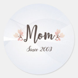 Pegatina Redonda Mostrar a mamá cuánto tiempo ha sido una superestr