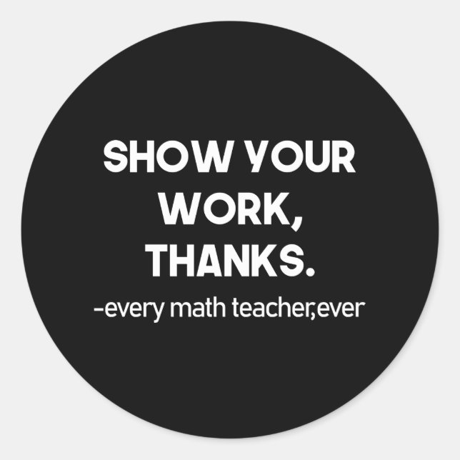 Pegatina Redonda Mostrar tu trabajo gracias a todos los profesores  (Anverso)