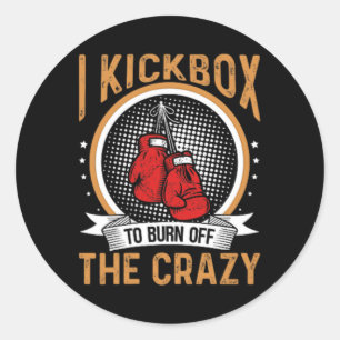 Pegatina Redonda Motivación de Kickboxing I Kickbox para Quemar La
