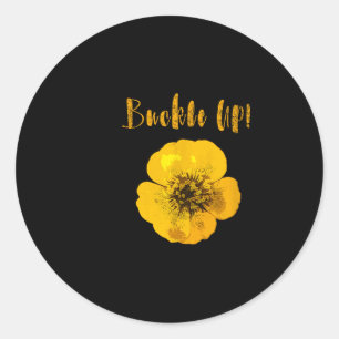 Pegatina Redonda Motivación del Buckup Up Buttercup