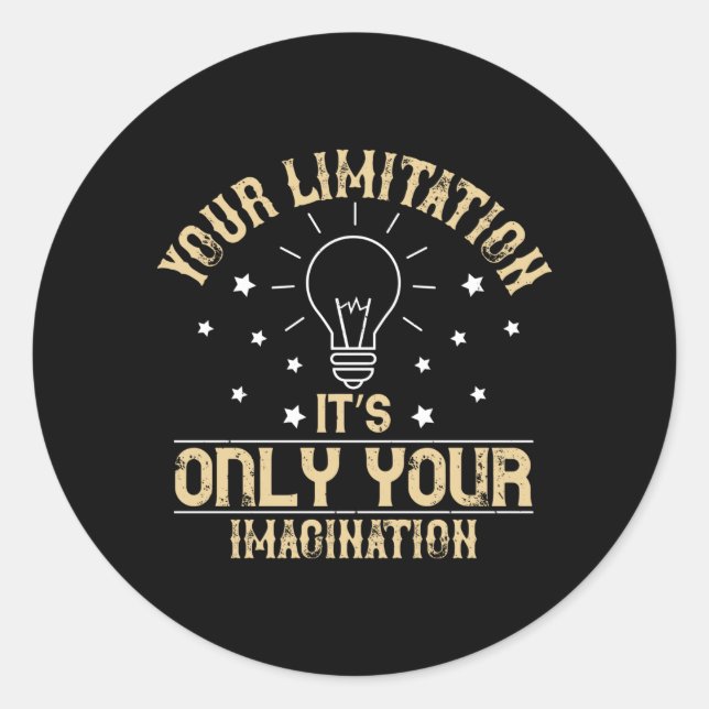 Pegatina Redonda Motivación - La Limitación Es Imaginación (Anverso)