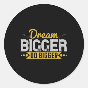 Pegatina Redonda Motivación - Sueño más grande