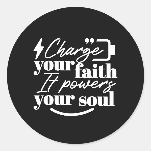Pegatina Redonda Motivational Christian Quote – Charge Your Faith (Anverso)