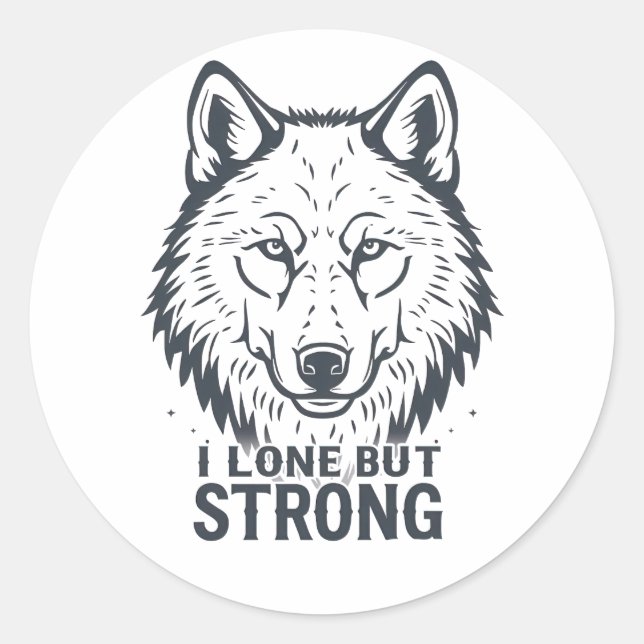 Pegatina Redonda Motivational "Lone But Strong" Lone Wolf (Anverso)