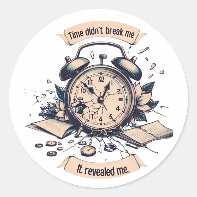 Pegatina Redonda Motivational quote with a broken clock – Symbolic  (Anverso)