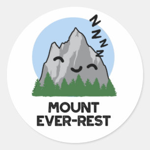 Pegatina Redonda Mount Ever-rest Funny Sleeping Mountain Pun