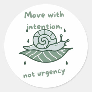 Pegatina Redonda Move with Intention – Snail Quote Art