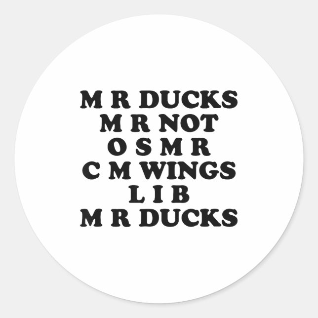 Pegatina Redonda Mr M R Ducks T, Funny Duck Lover, Waterfowl Quote  (Anverso)