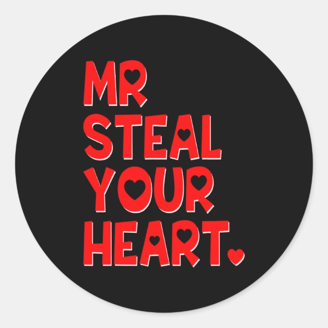 Pegatina Redonda Mr Steal Your Heart Funny Valentines Day Boys Men  (Anverso)