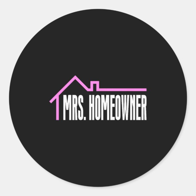 Pegatina Redonda Mrs. Homeowner First Time Homeowner Housewarming  (Anverso)