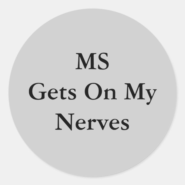 Pegatina Redonda MSGets en mis nervios (Anverso)