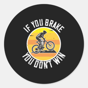 Pegatina Redonda MTB - Si se frena no gana