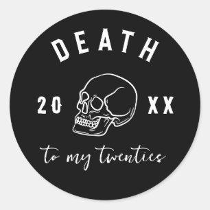 Pegatina Redonda Muerte a mis Veinte Años Personalizado Cráneo Año 