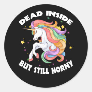Pegatina Redonda Muerto dentro pero todavía cuerno unicornio