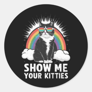Pegatina Redonda Muéstrame tus gatos, divertidos orgullo gay lesbia